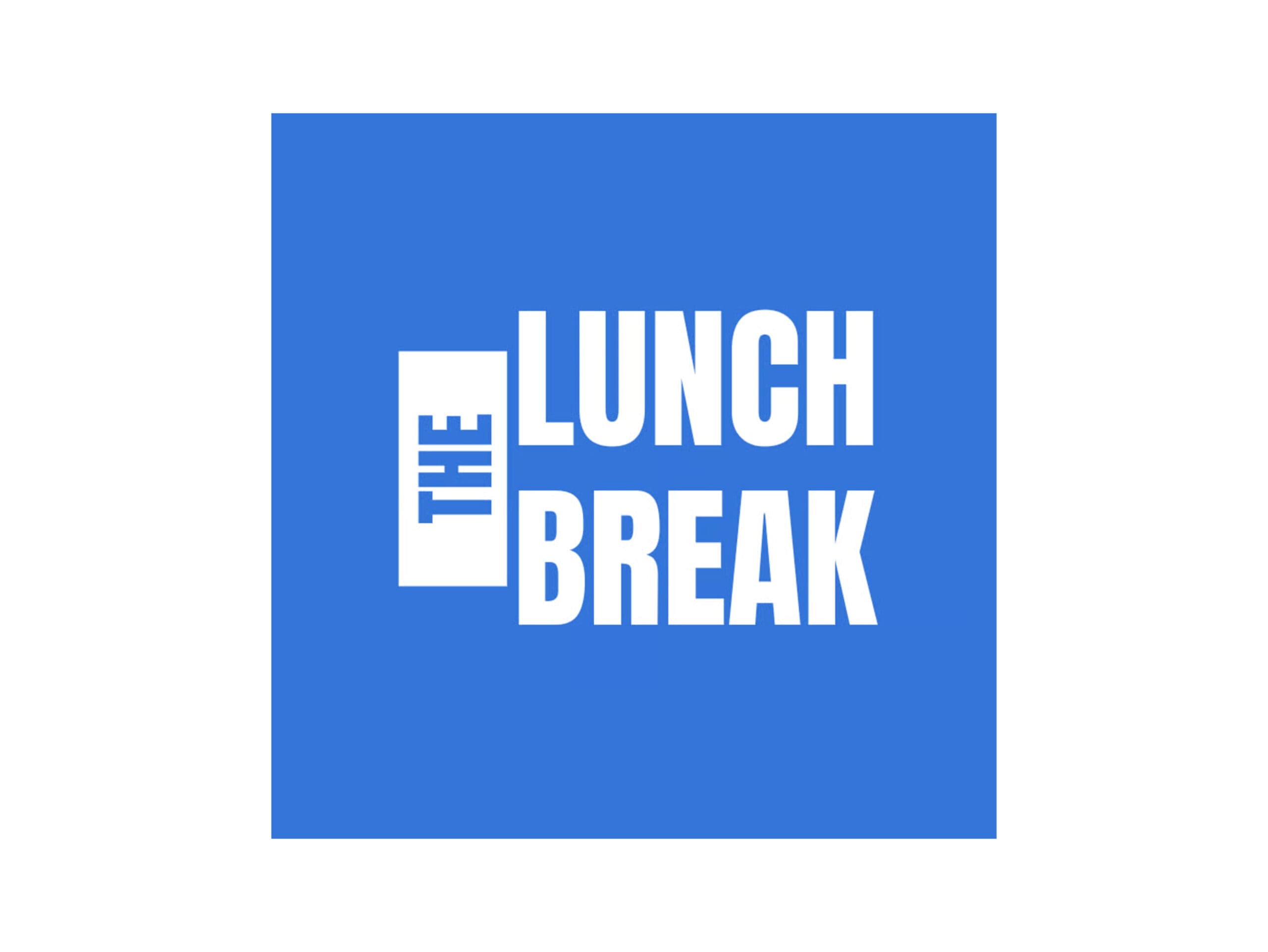 The Lunch Break